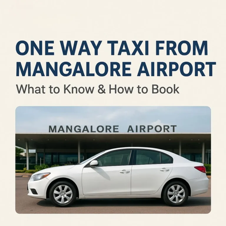 One Way Taxi from Mangalore Airport What to Know & How to Book