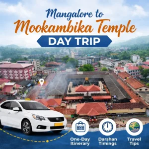 Mangalore to Mookambika Temple Day Trip How to Plan the Perfect One-Day Itinerary