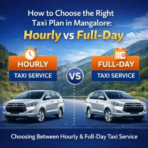 How to Choose the Right Taxi Plan in Mangalore